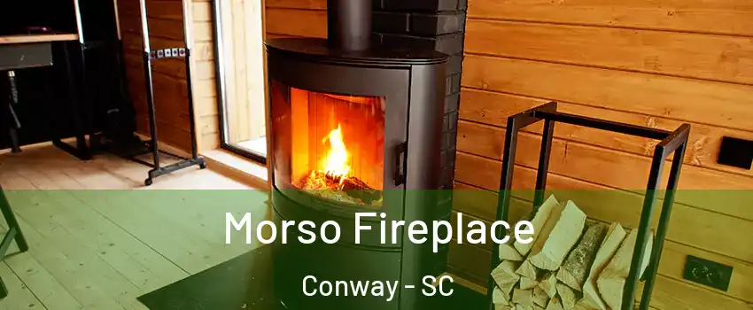 Morso Fireplace Conway - SC